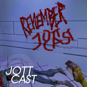 Remember Jottcast!